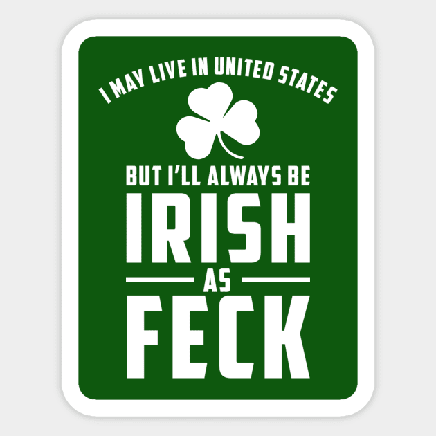 Irish as Feck Sticker by JimmyG